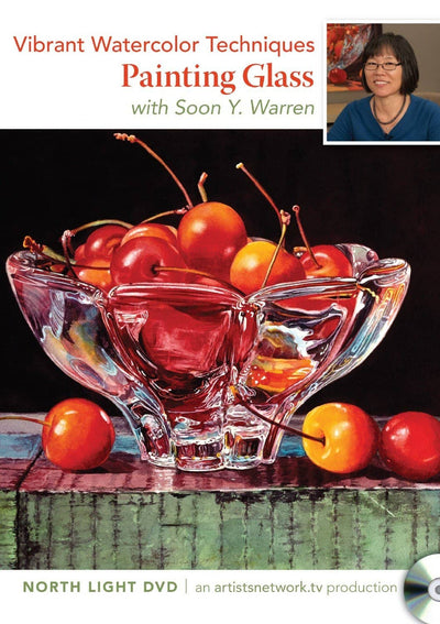Soon Y. Warren: Vibrant Watercolor Techniques - Painting Glass
