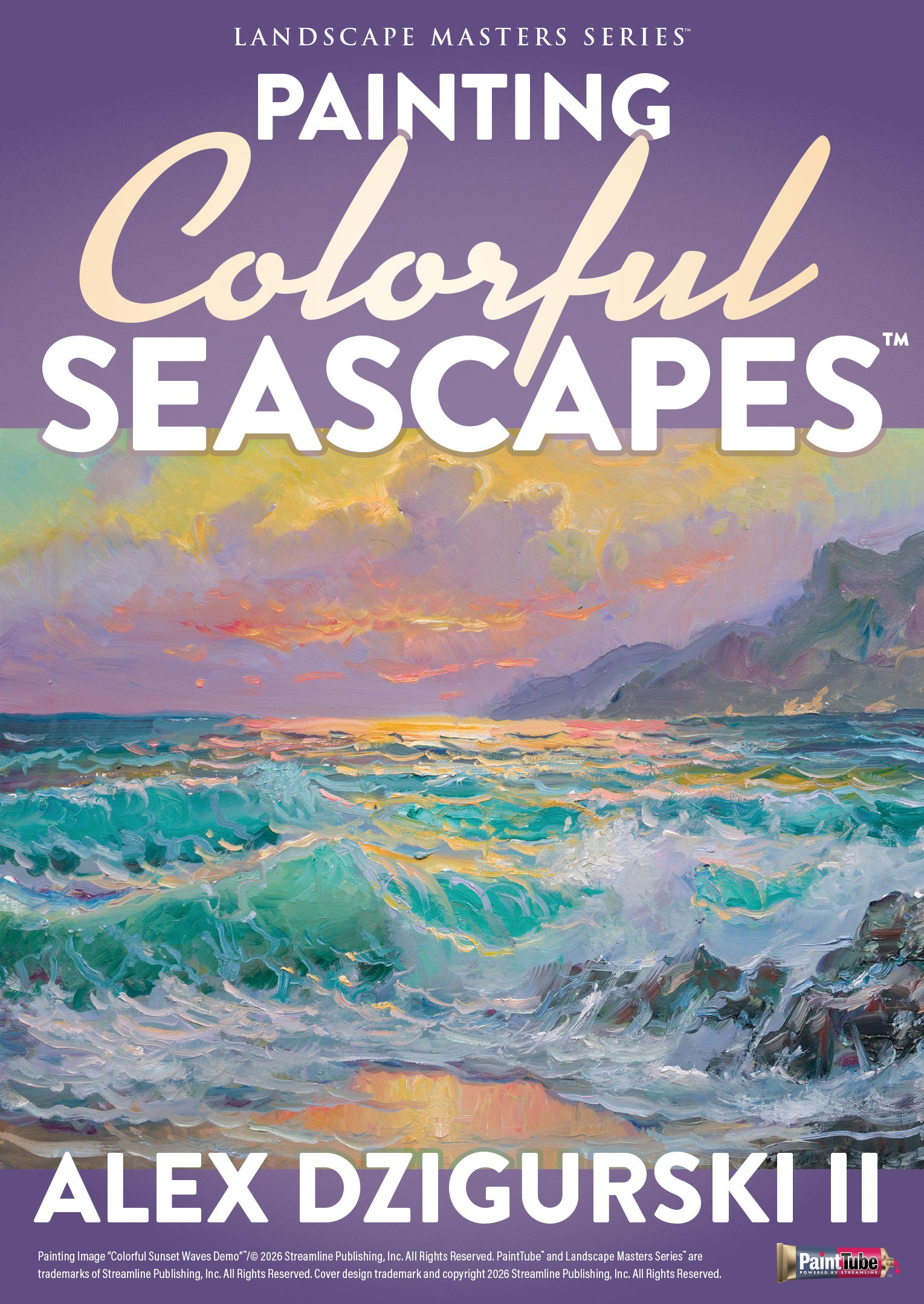 Alex Dzigurski II: Painting Colorful Seascapes