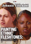 Johnnie Liliedahl: Painting Ethnic Fleshtones