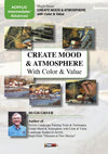 Hugh Greer: Create Mood & Atmosphere with Color & Value