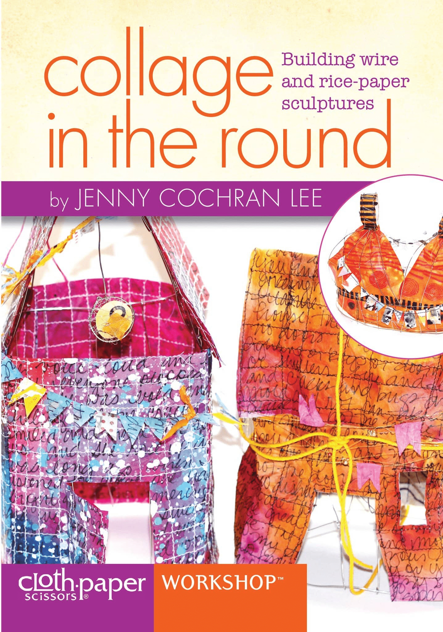 Jenny Cochran Lee: Collage in the Round