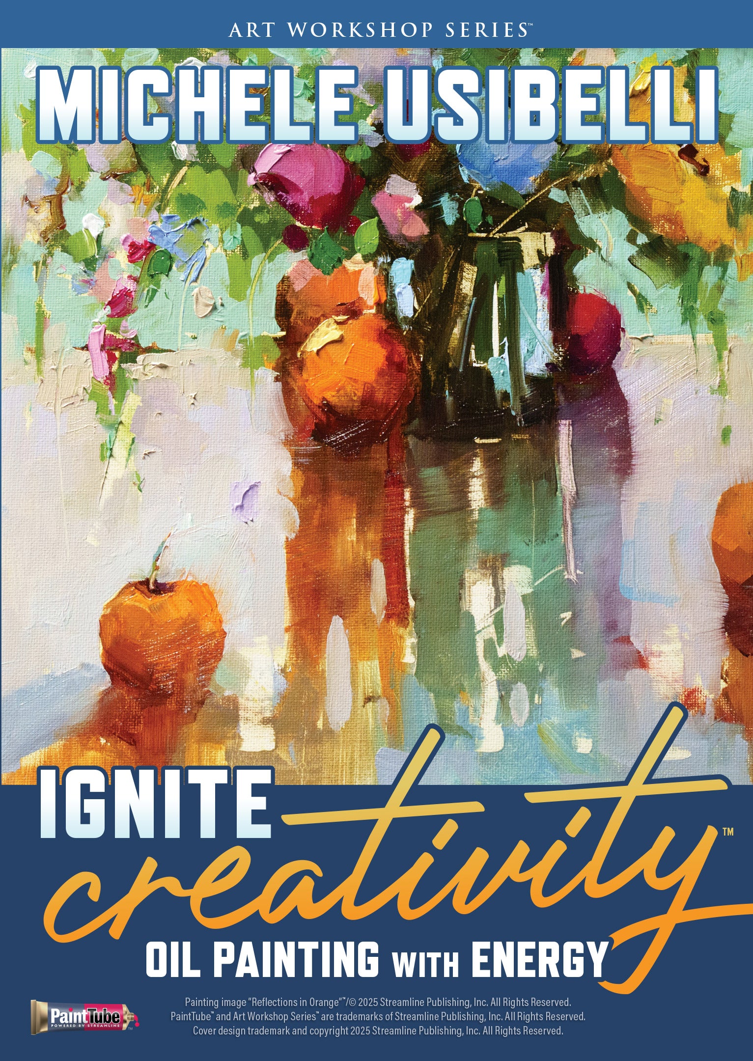 Michele Usibelli: Ignite Creativity: Oil Painting with Energy