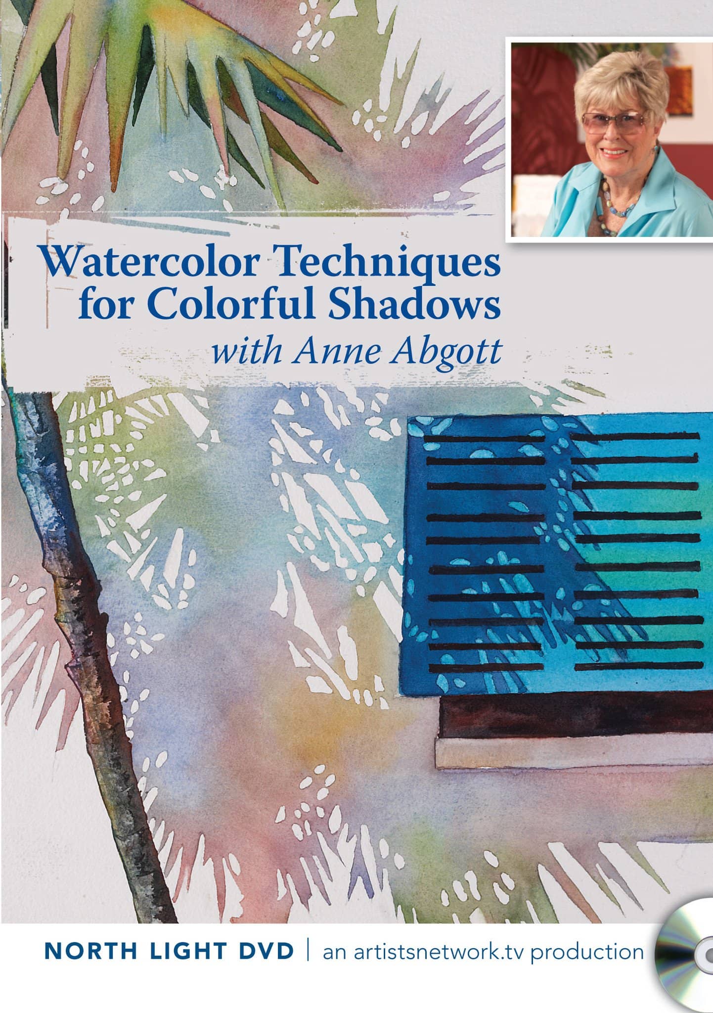 Anne Abgott: Watercolor Techniques for Colorful Shadows