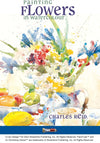 Charles Reid: Painting Flowers in Watercolour