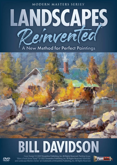 Bill Davidson: Landscapes Reinvented: A New Method for Perfect Paintings