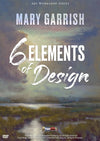 Mary Garrish: 6 Elements of Design