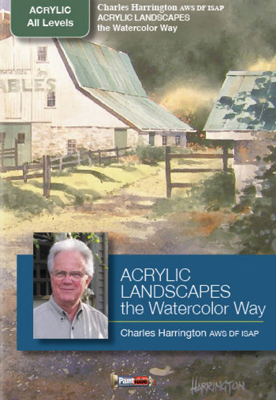 Charles Harrington: Acrylic Landscapes the Watercolor Way