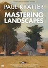 Paul Kratter: Mastering Landscapes