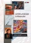 Linda Baker: Layers of Design in Watercolor