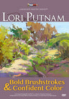 Lori Putnam: Bold Brush Strokes and Confident Color