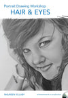Maureen Killaby: Portrait Drawing Workshop - Hair & Eyes